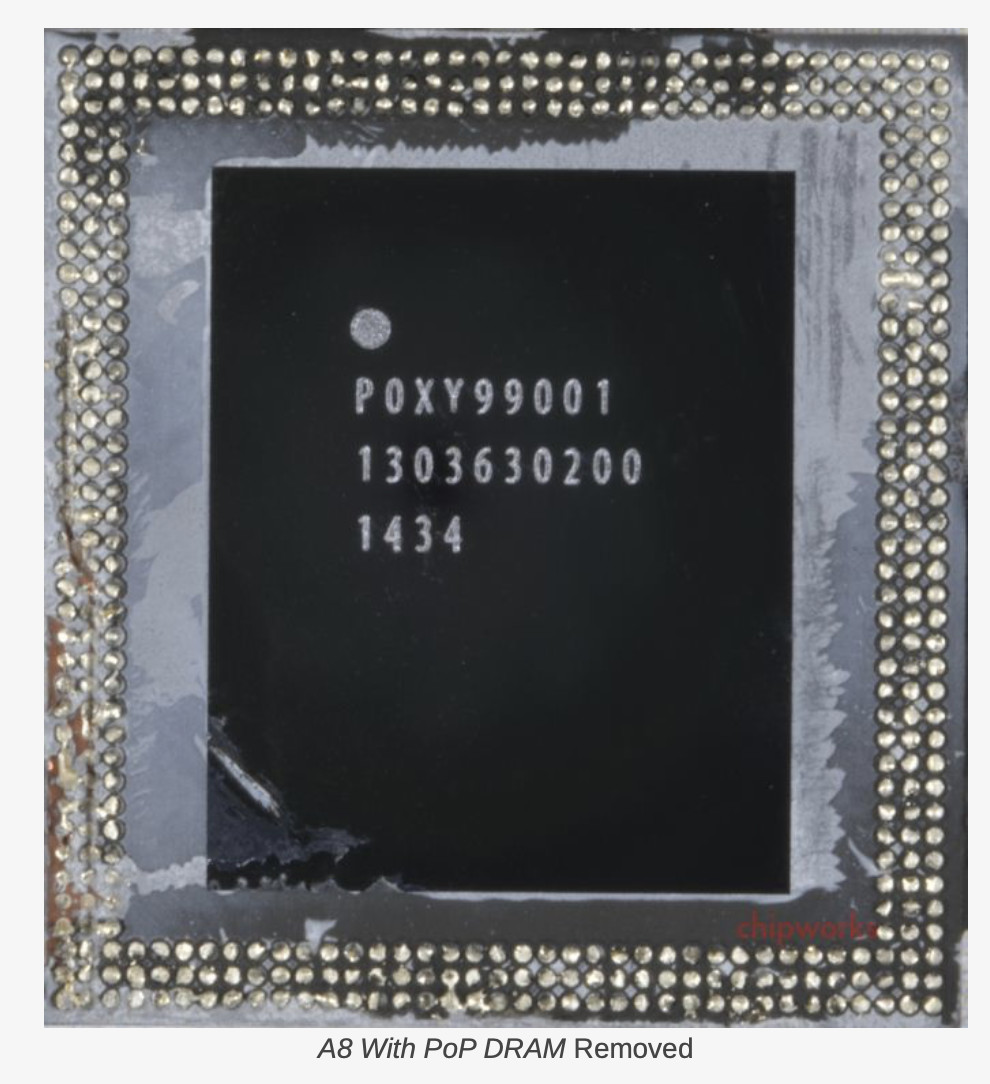 A8 SoC CPU/GPU晶片 和 物理内存采取PoP封装。将CPU/GPU晶片从SoC移除后，露出下一层的DRAM物理内存